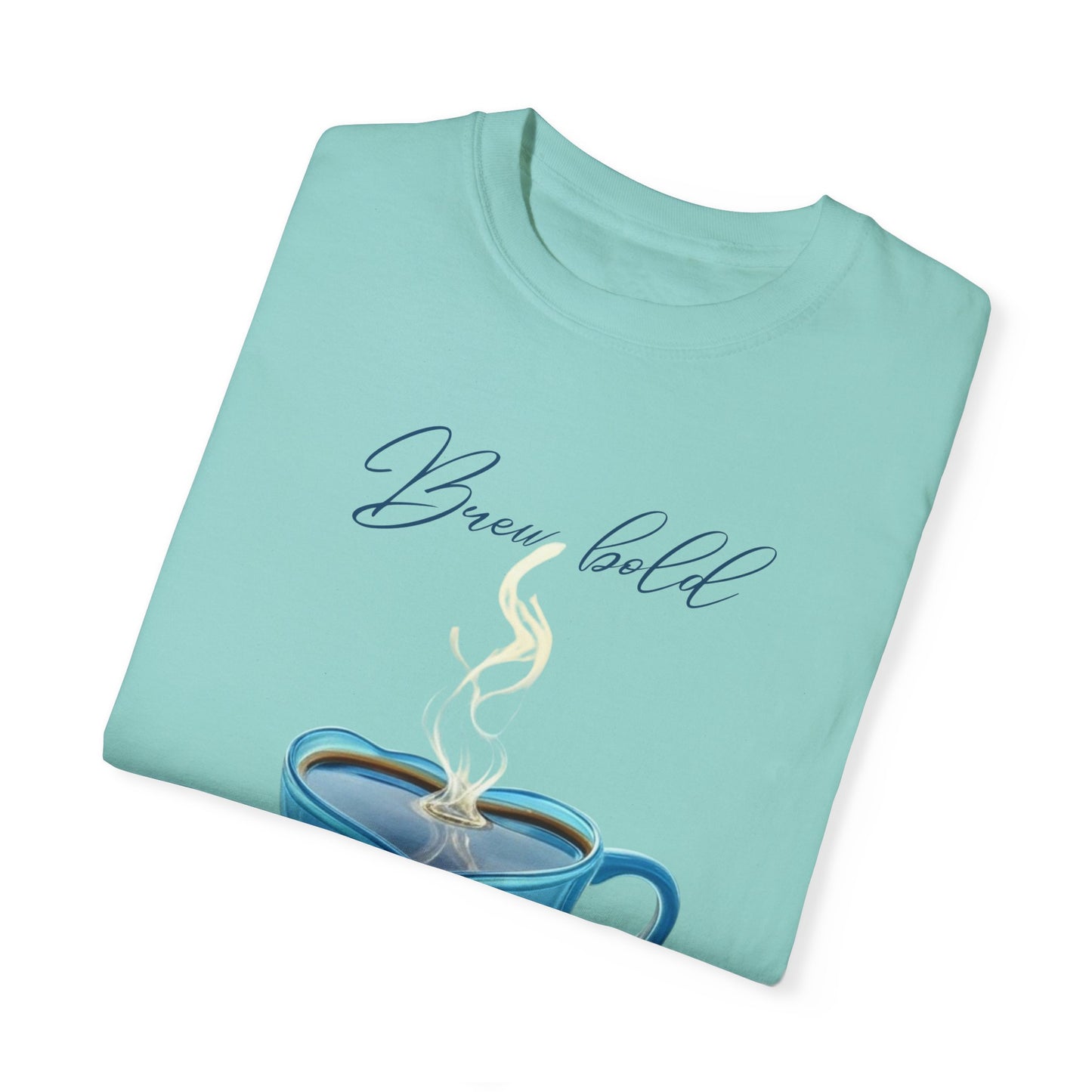 Brew Bold Unisex Garment-Dyed T-Shirt - Coffee Lover's Design
