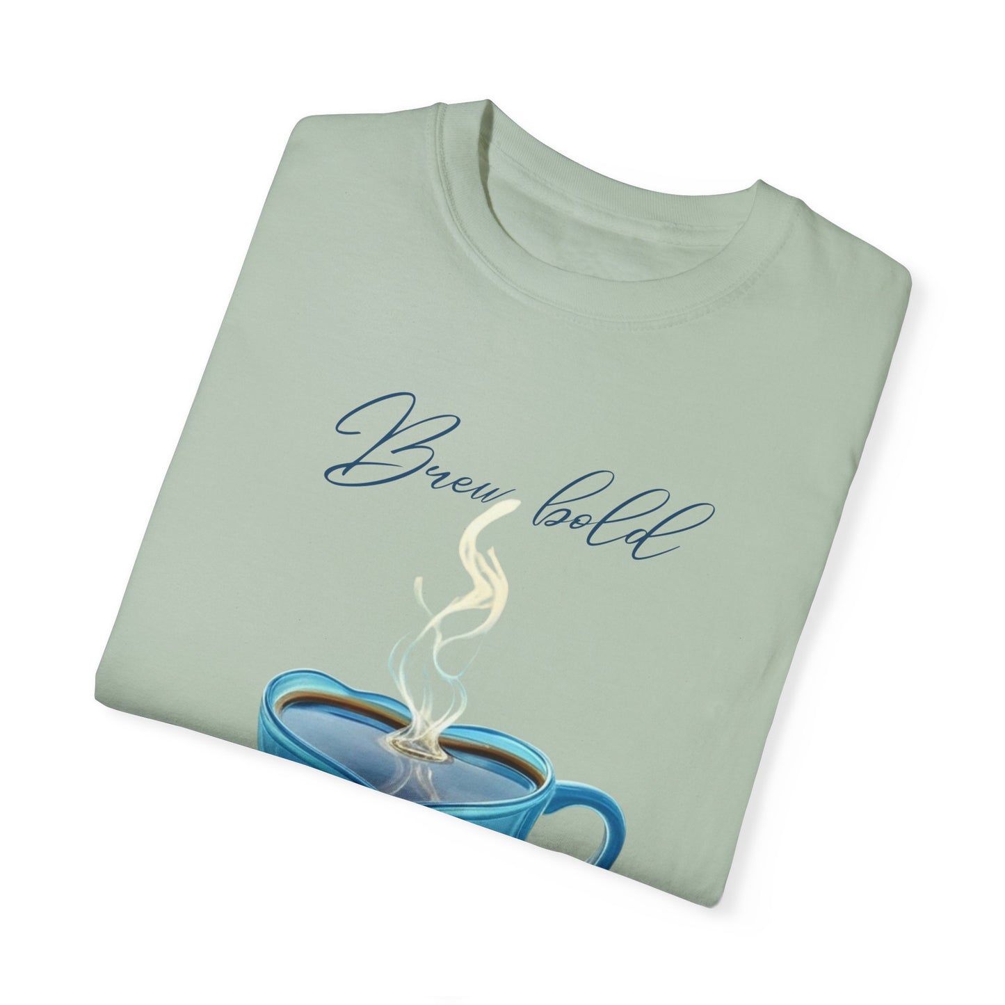 Brew Bold Unisex Garment-Dyed T-Shirt - Coffee Lover's Design