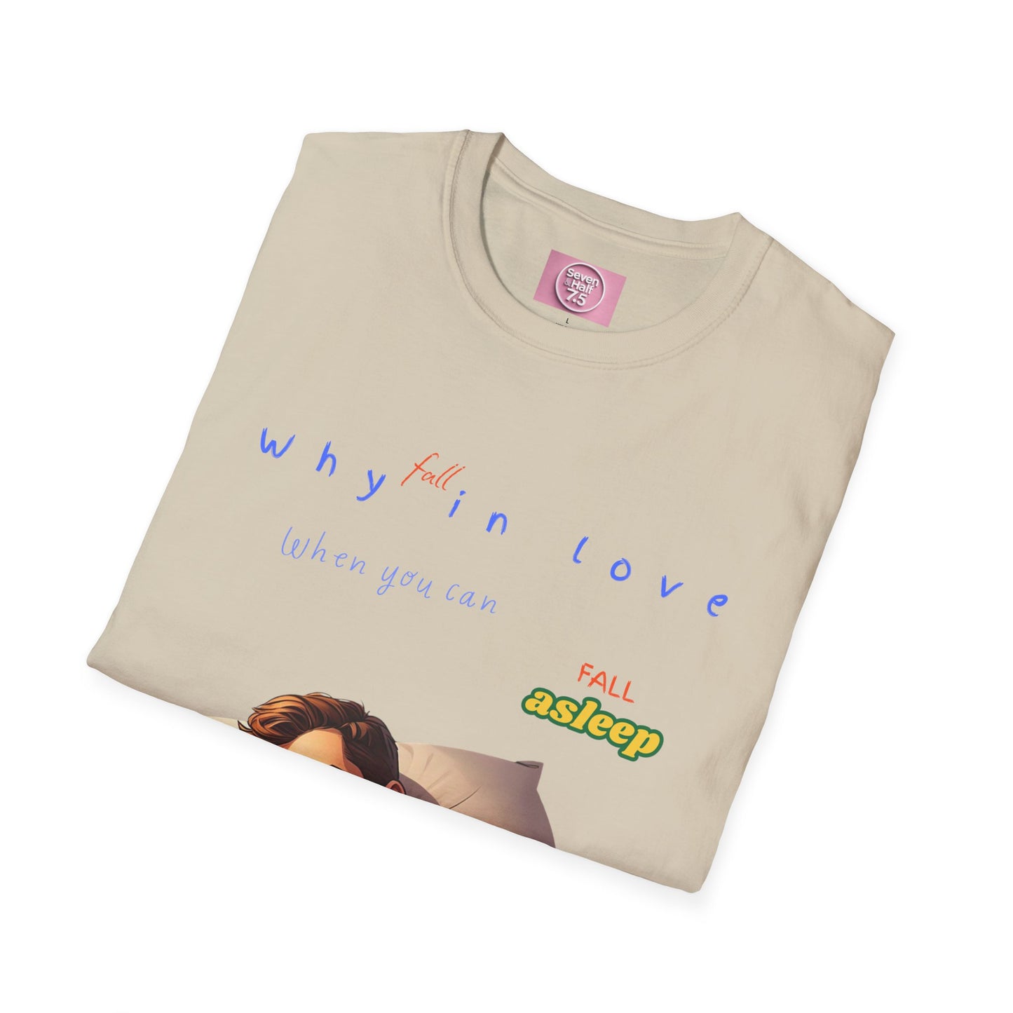 Fall Asleep Softstyle T-Shirt | Cozy Sleep Vibes | Perfect Gift for Sleep Lovers