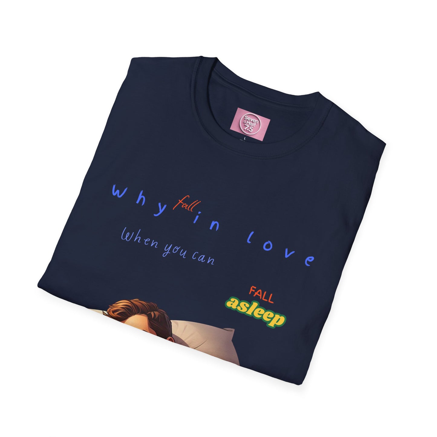 Fall Asleep Softstyle T-Shirt | Cozy Sleep Vibes | Perfect Gift for Sleep Lovers