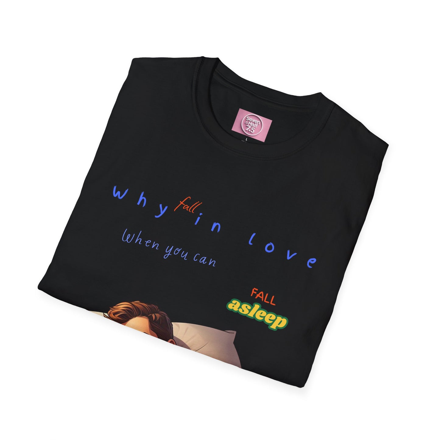 Fall Asleep Softstyle T-Shirt | Cozy Sleep Vibes | Perfect Gift for Sleep Lovers