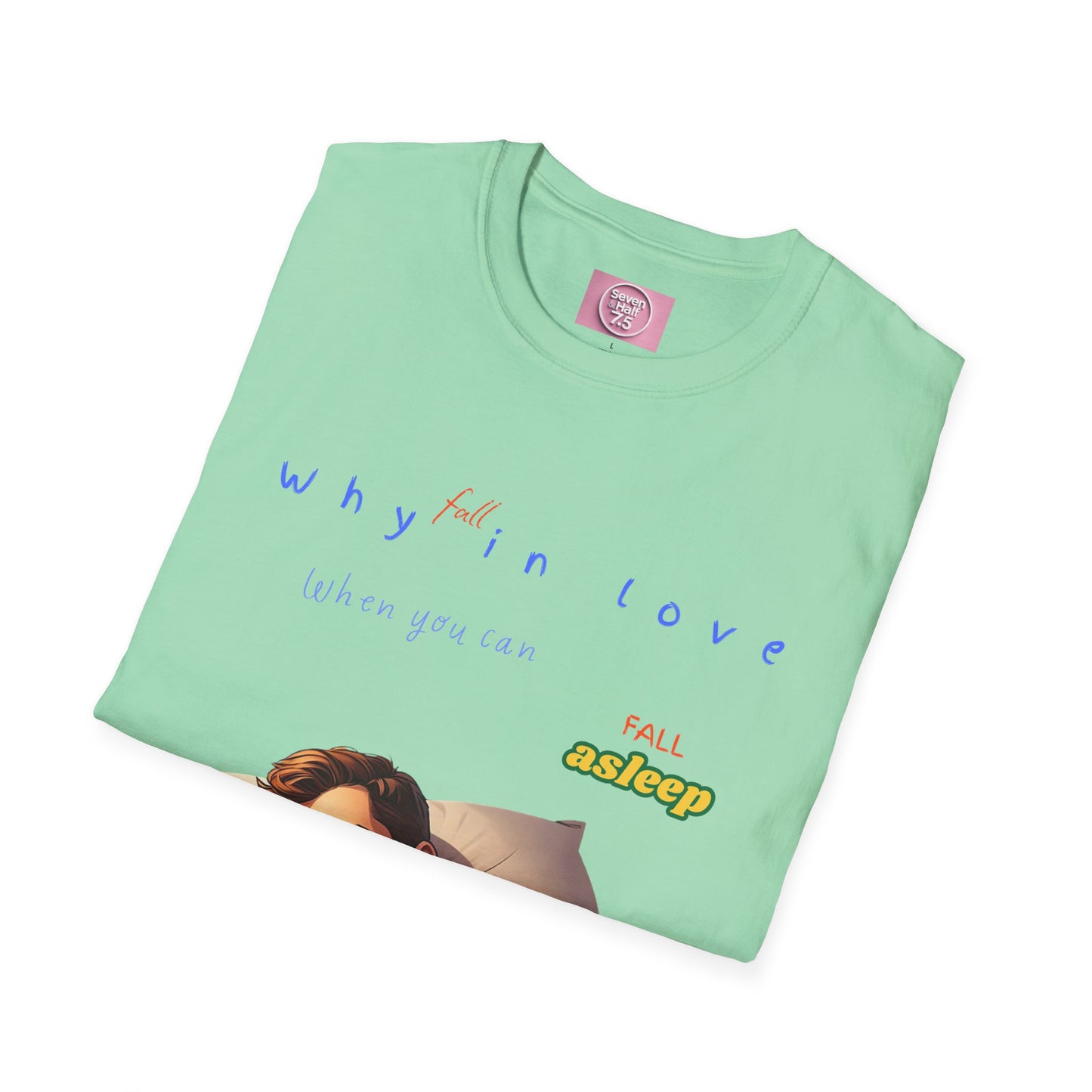 Fall Asleep Softstyle T-Shirt | Cozy Sleep Vibes | Perfect Gift for Sleep Lovers