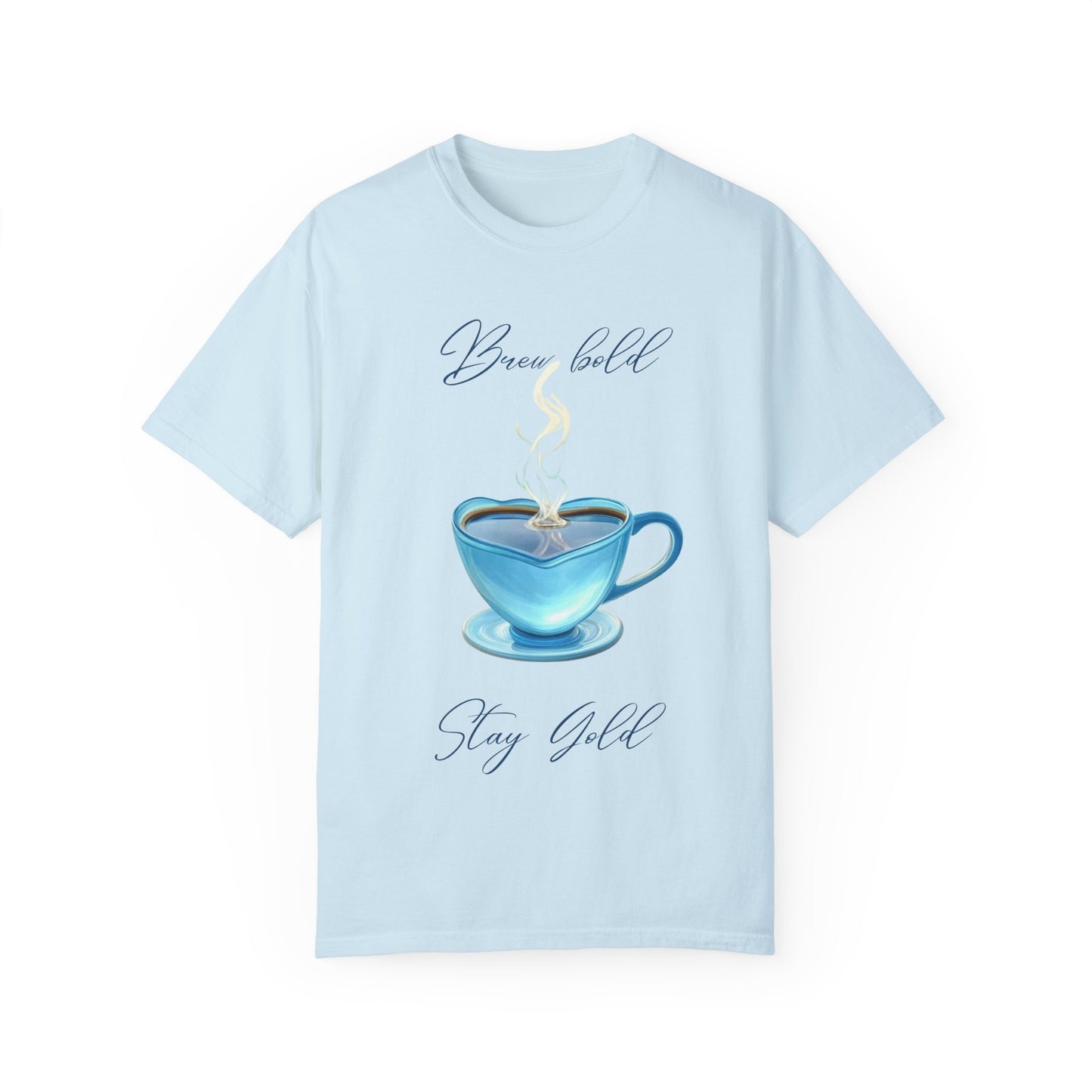Brew Bold Unisex Garment-Dyed T-Shirt - Coffee Lover's Design