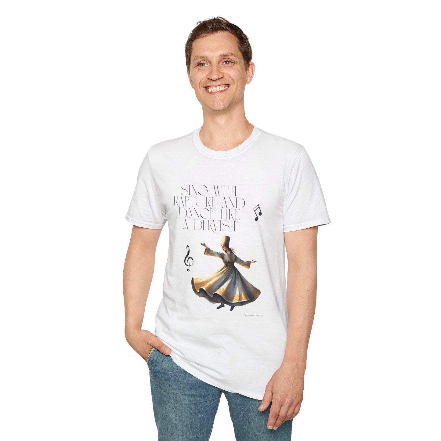 Inspirational Dance Unisex Softstyle T-Shirt - 'Sing with Rapture and Dance Like a Dervish'
