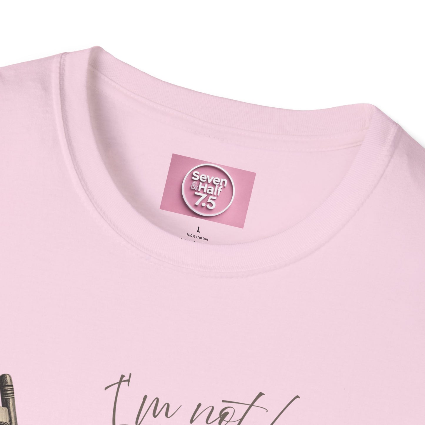 T-Shirt - "I'm Not Lazy, I Just Don't Like to Work!"