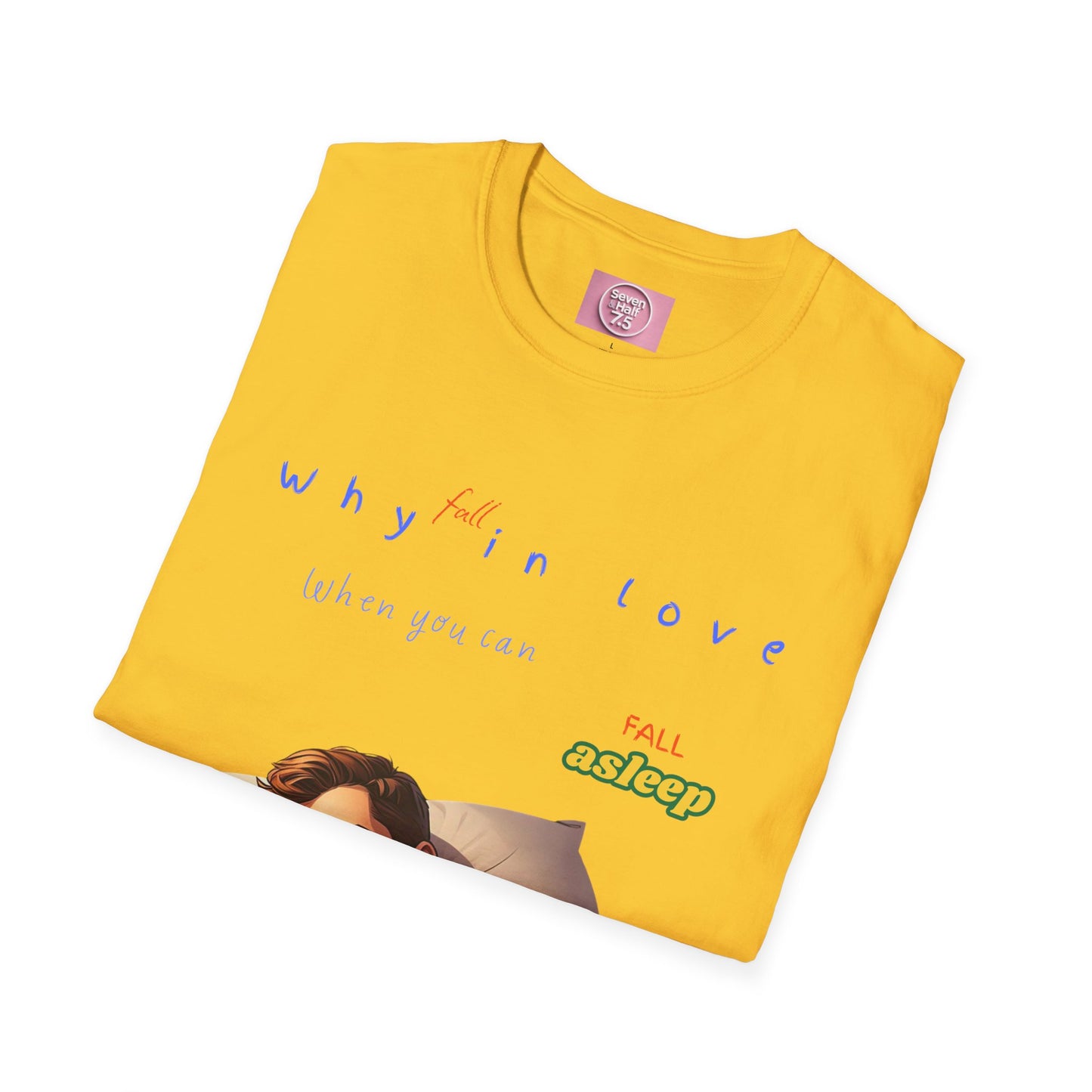 Fall Asleep Softstyle T-Shirt | Cozy Sleep Vibes | Perfect Gift for Sleep Lovers