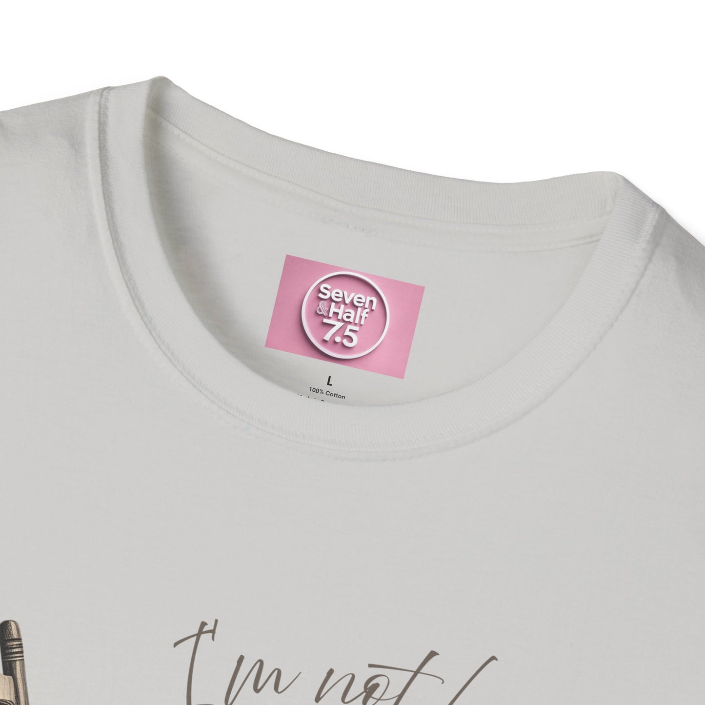 T-Shirt - "I'm Not Lazy, I Just Don't Like to Work!"