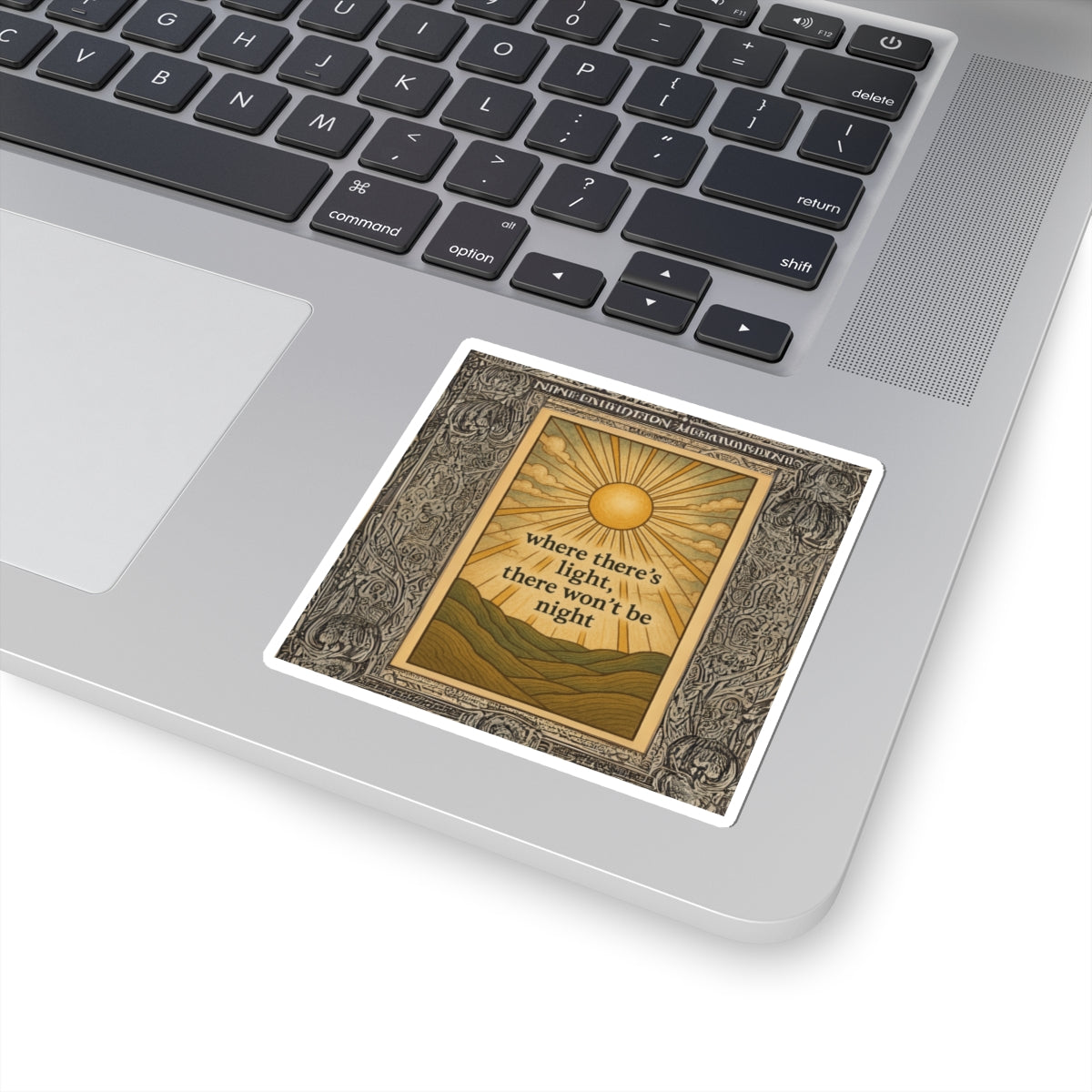 Inspirational Kiss-Cut Stickers - "Where There's Light, There Won't Be Night"