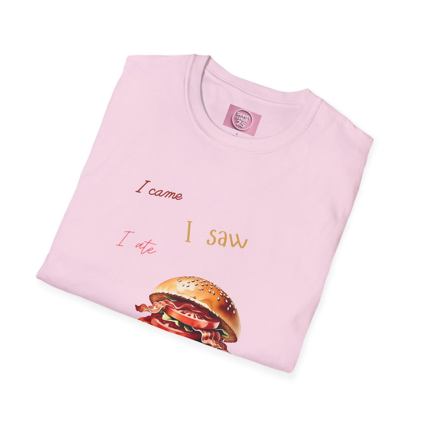 I Came, I Ate Burger Graphic Unisex Softstyle T-Shirt