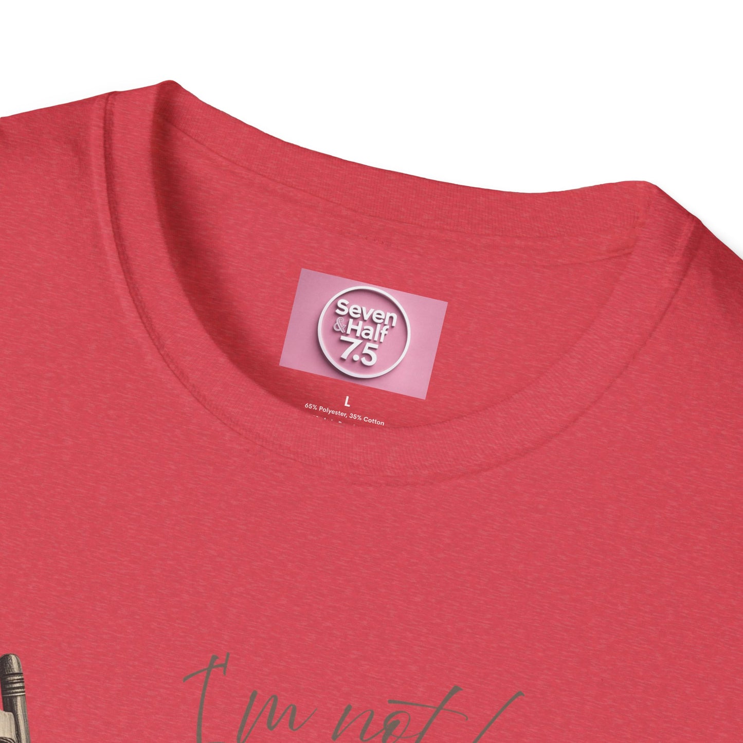 T-Shirt - "I'm Not Lazy, I Just Don't Like to Work!"