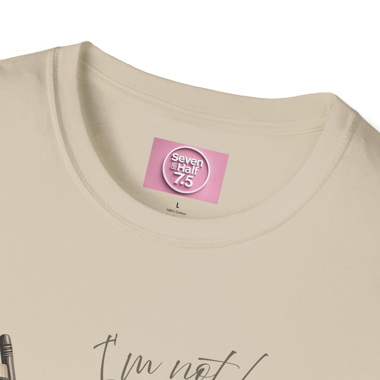 T-Shirt - "I'm Not Lazy, I Just Don't Like to Work!"