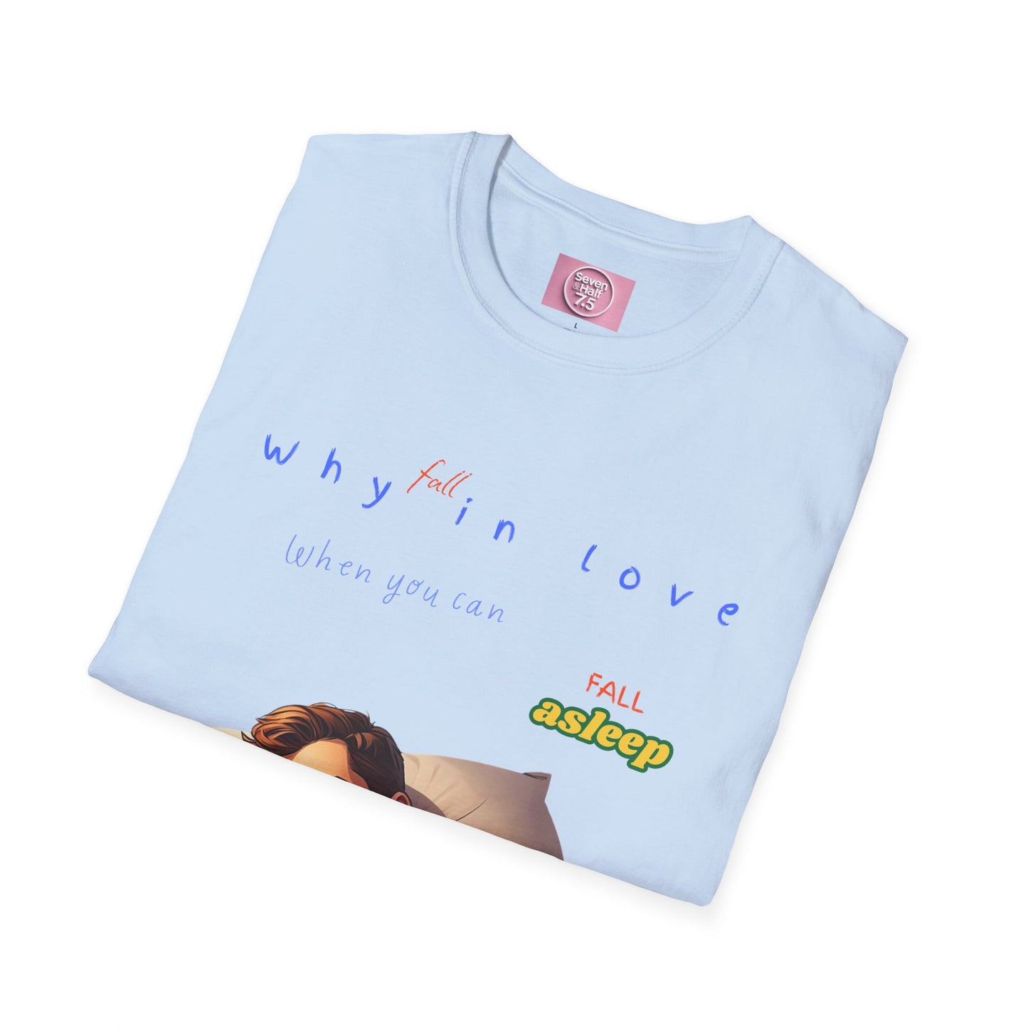 Fall Asleep Softstyle T-Shirt | Cozy Sleep Vibes | Perfect Gift for Sleep Lovers