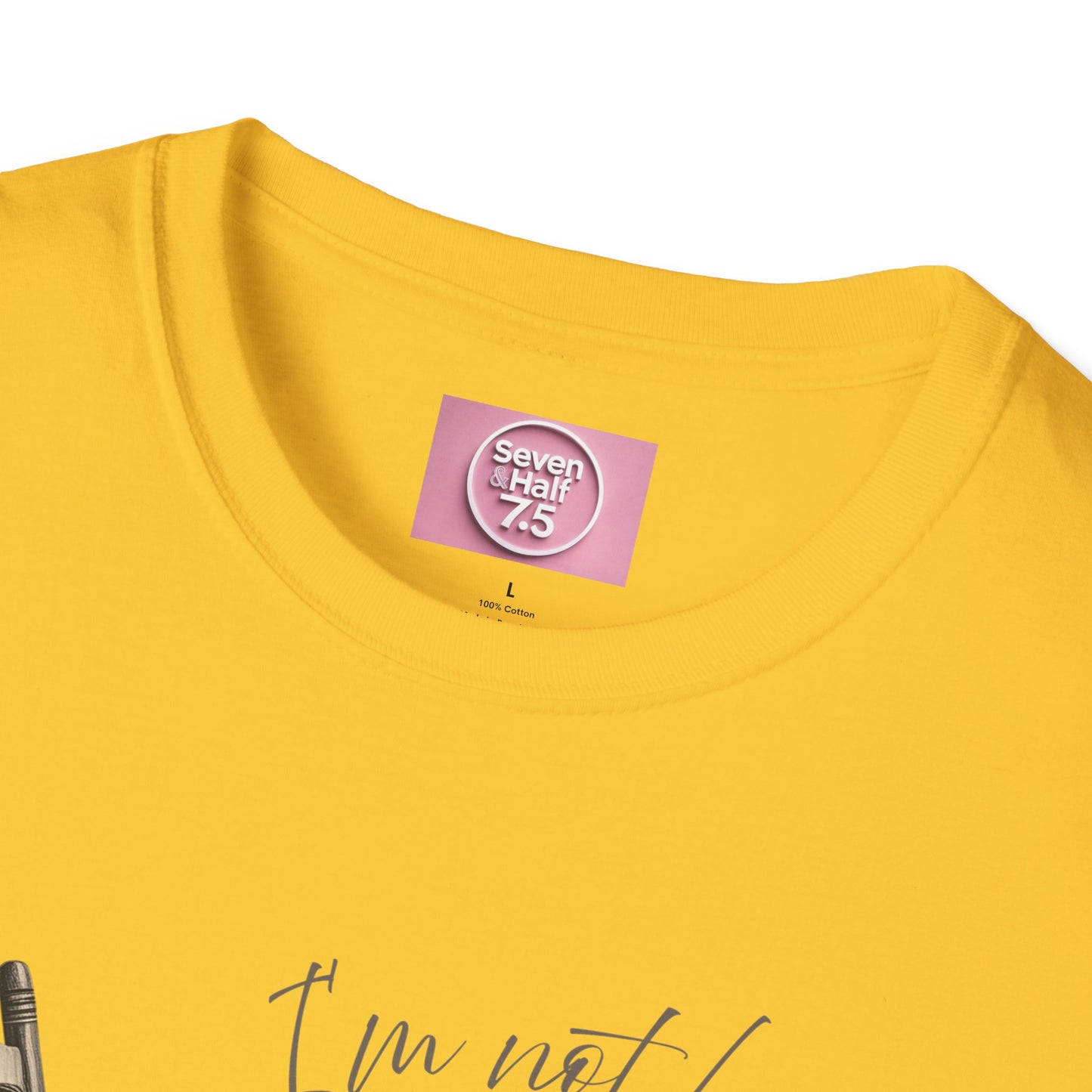 T-Shirt - "I'm Not Lazy, I Just Don't Like to Work!"