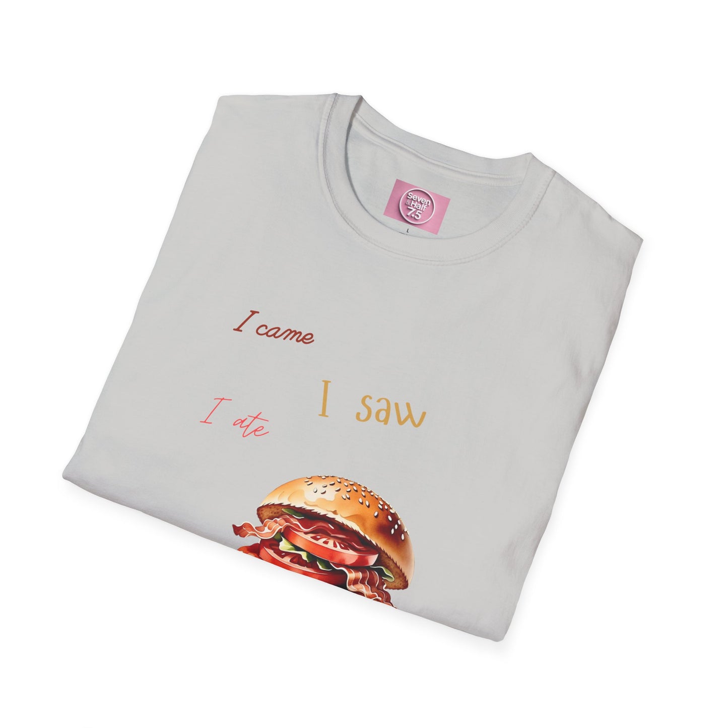 I Came, I Ate Burger Graphic Unisex Softstyle T-Shirt