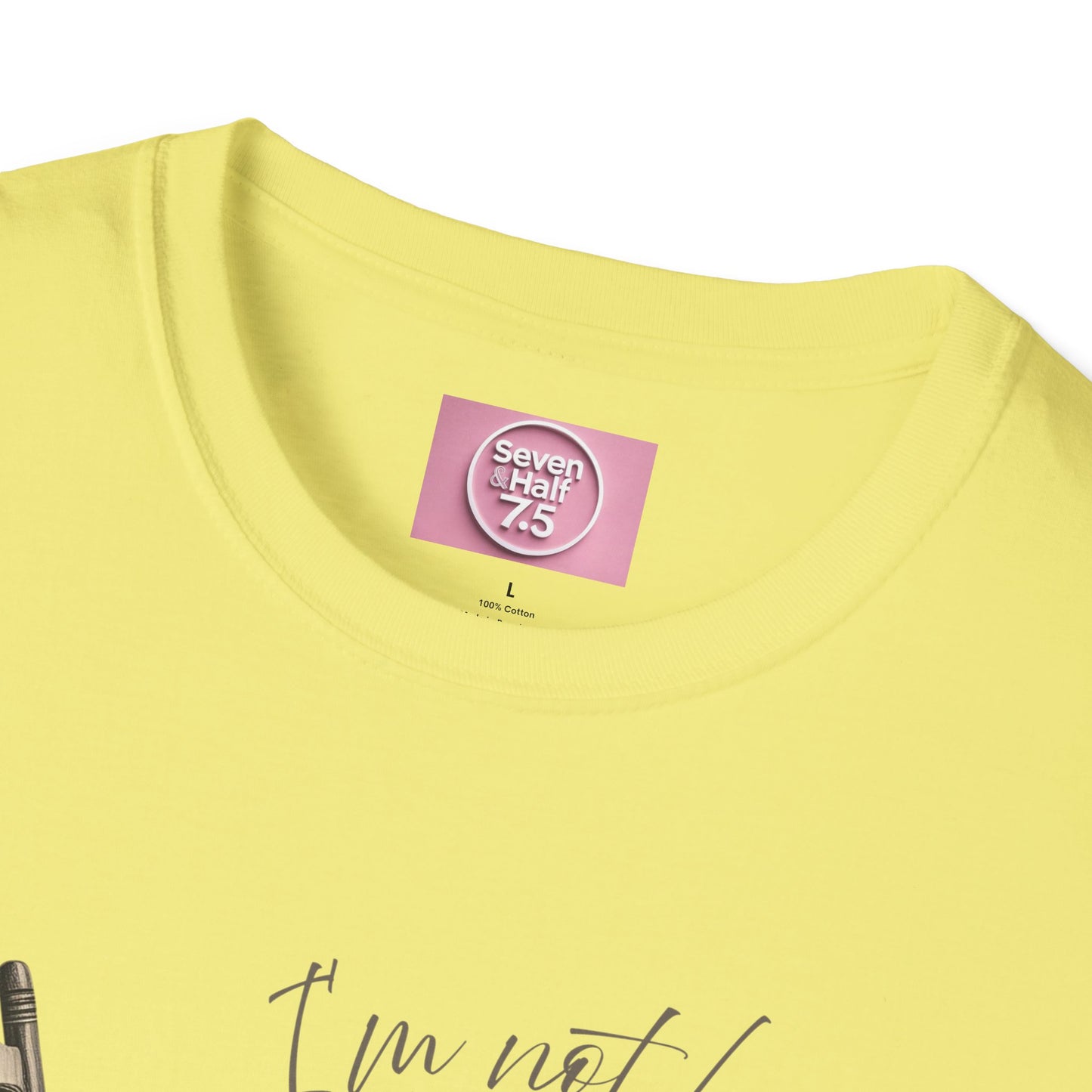 T-Shirt - "I'm Not Lazy, I Just Don't Like to Work!"