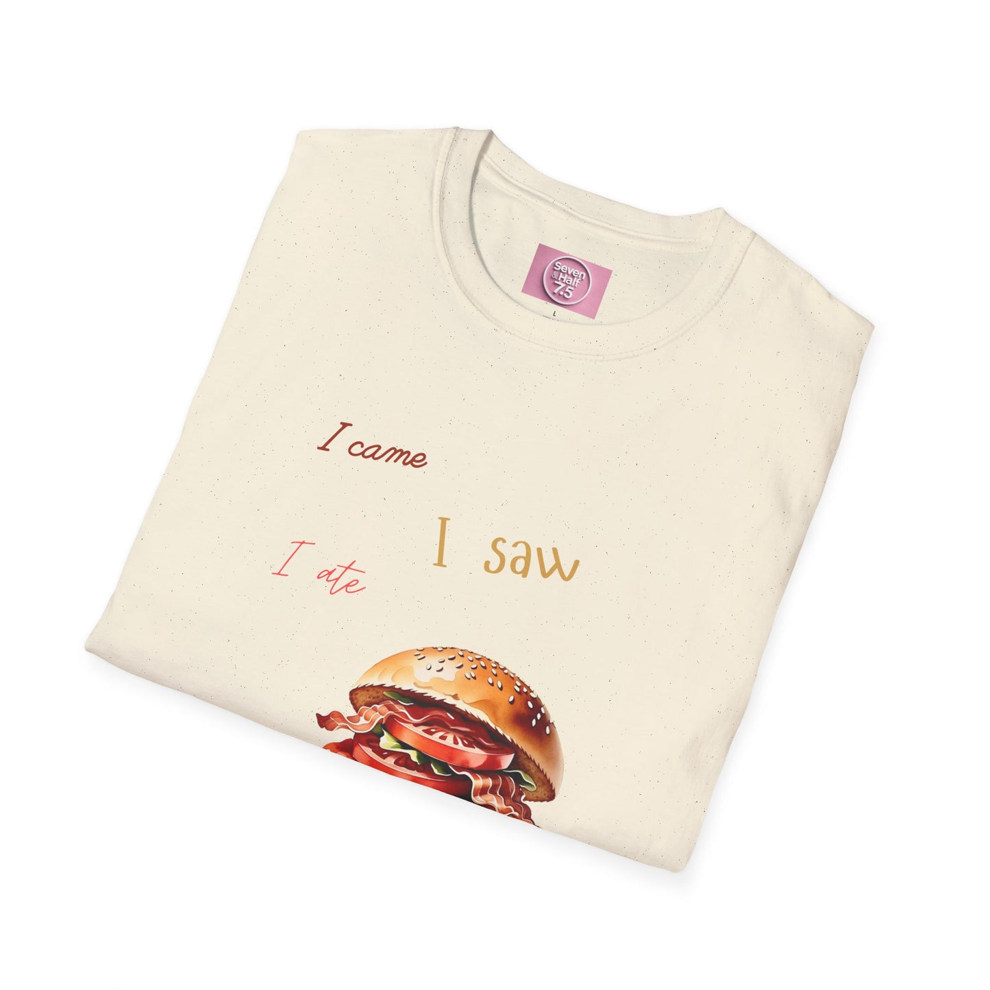 I Came, I Ate Burger Graphic Unisex Softstyle T-Shirt