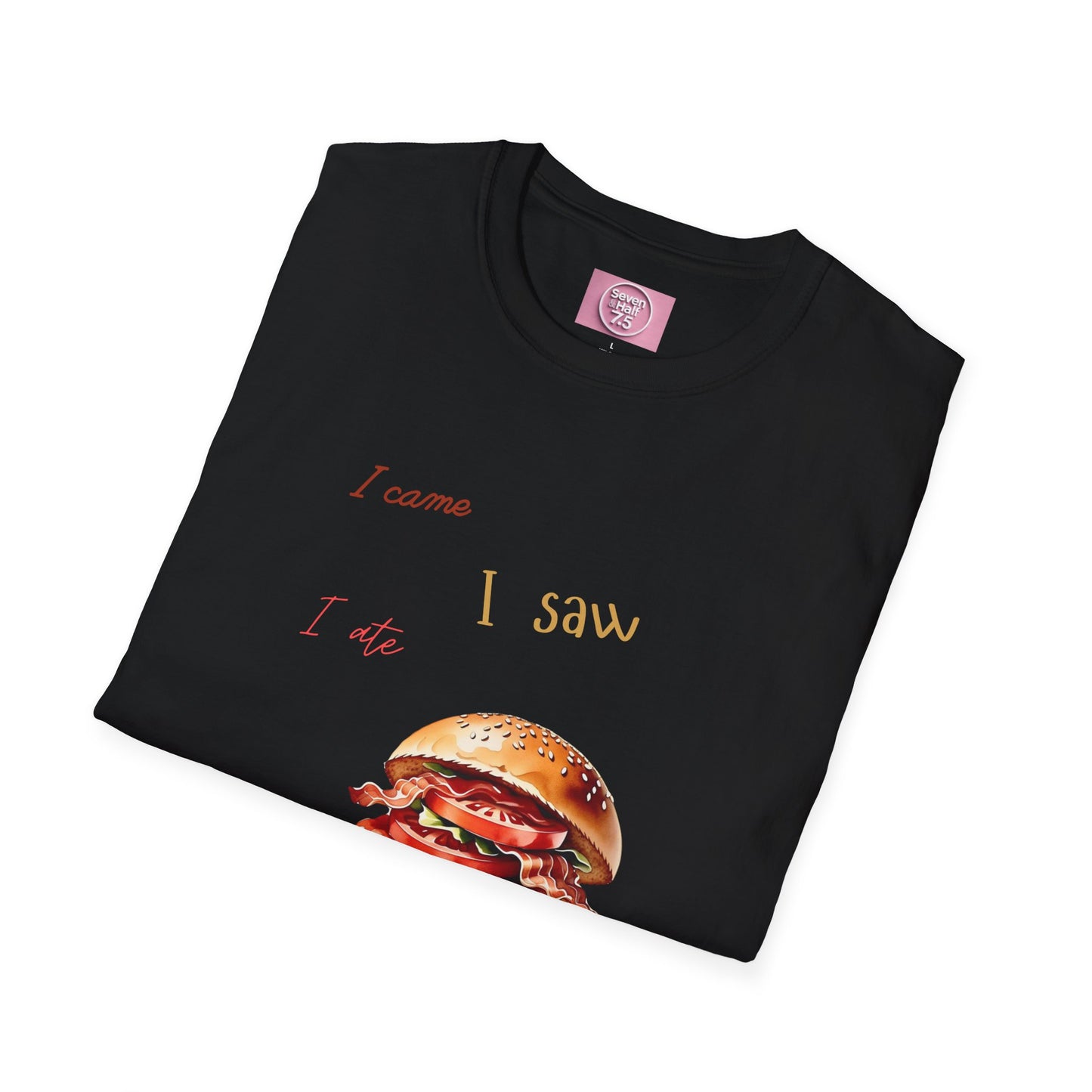 I Came, I Ate Burger Graphic Unisex Softstyle T-Shirt