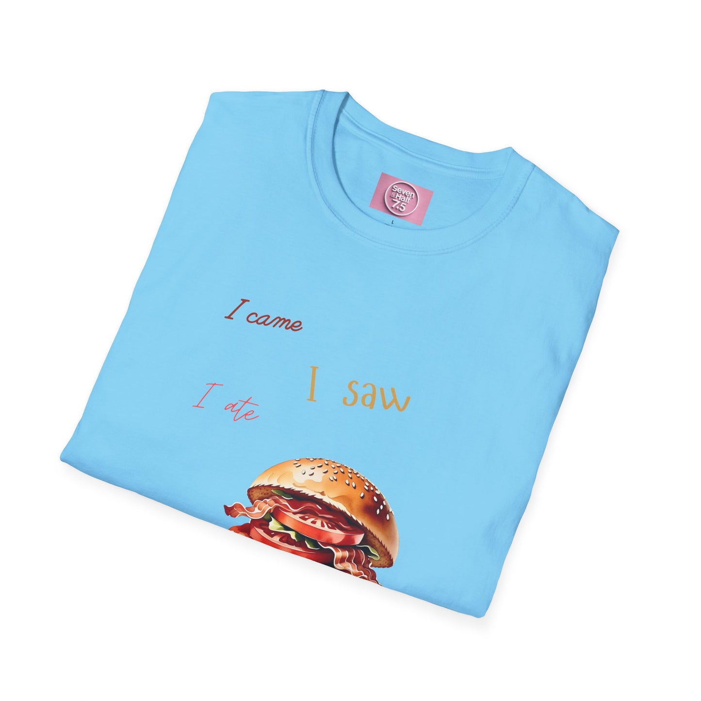 I Came, I Ate Burger Graphic Unisex Softstyle T-Shirt