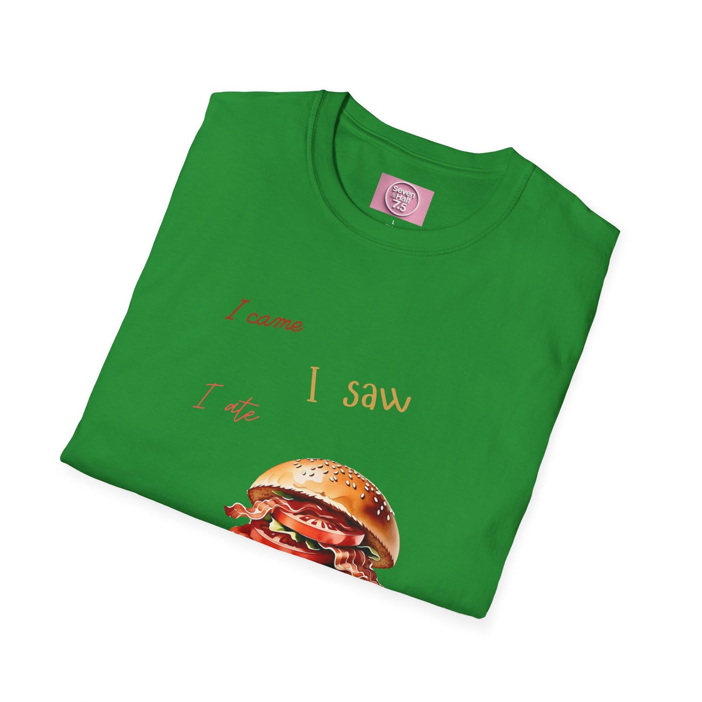 I Came, I Ate Burger Graphic Unisex Softstyle T-Shirt