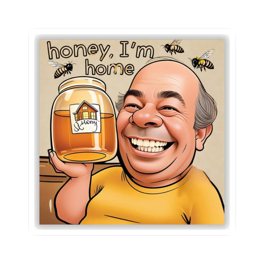 Honey I'm Home Sticker - Fun Cartoon Sticky Decal for Home Enthusiasts