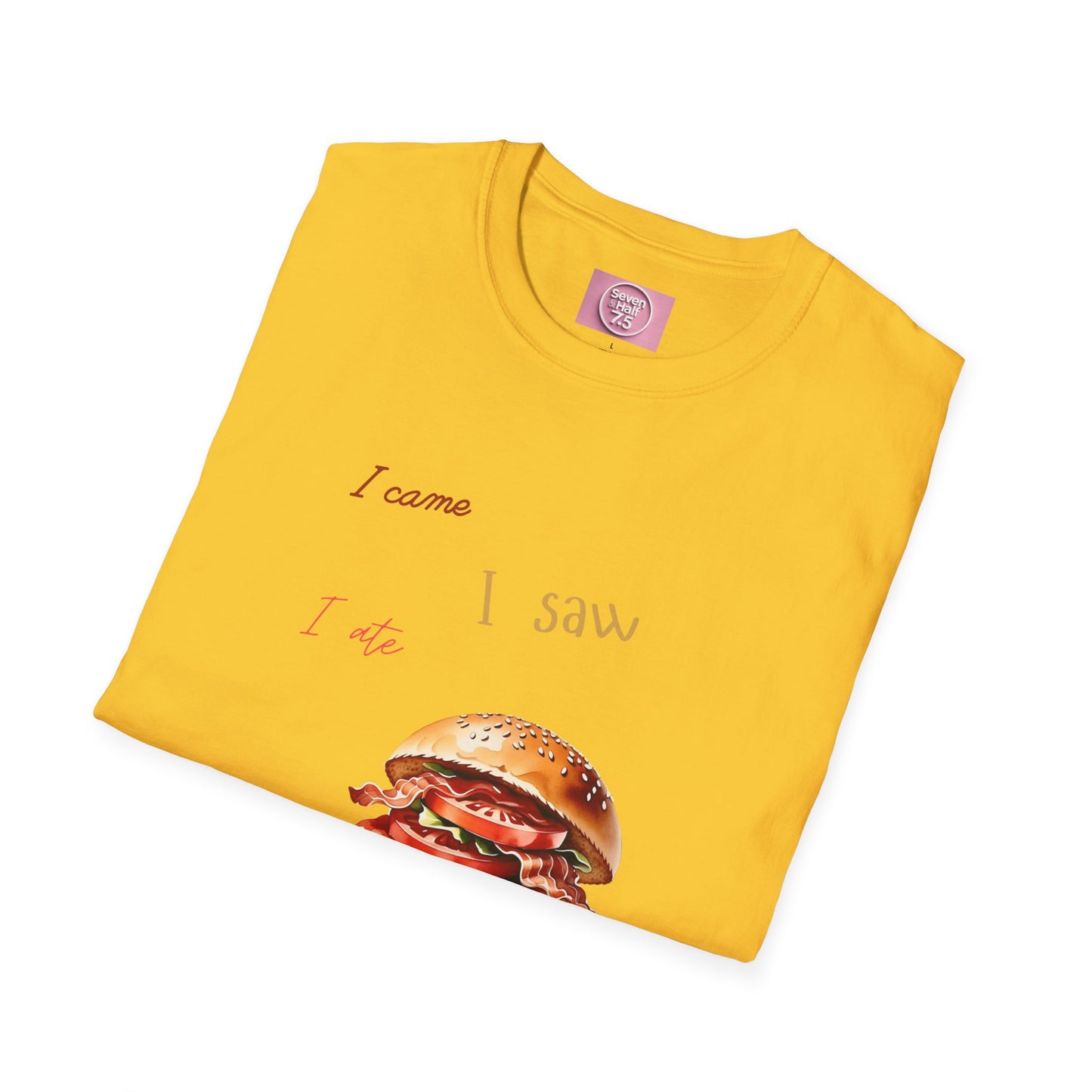 I Came, I Ate Burger Graphic Unisex Softstyle T-Shirt
