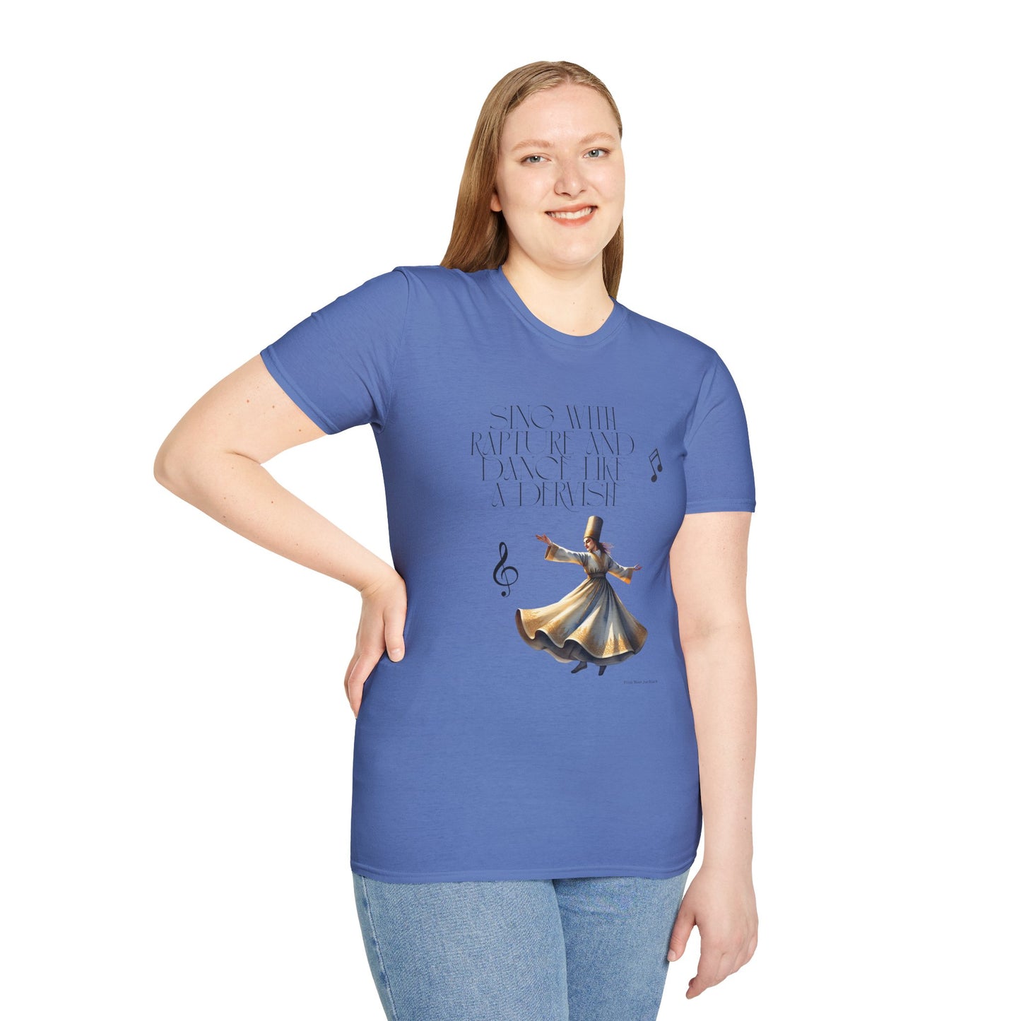 Inspirational Dance Unisex Softstyle T-Shirt - 'Sing with Rapture and Dance Like a Dervish'