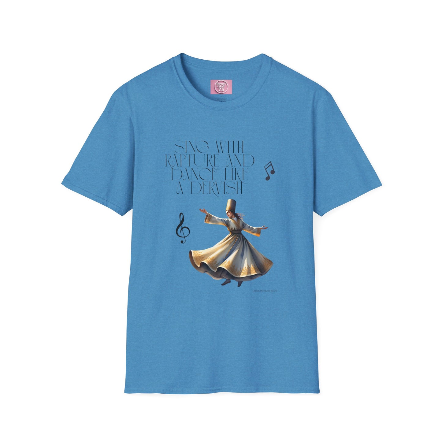 Inspirational Dance Unisex Softstyle T-Shirt - 'Sing with Rapture and Dance Like a Dervish'