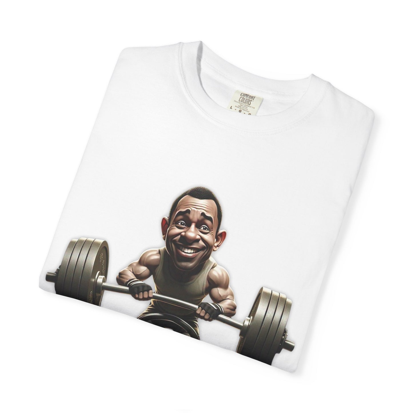 Funny Weightlifting T-Shirt Garment-Dyed Tee for Fitness Enthusiasts