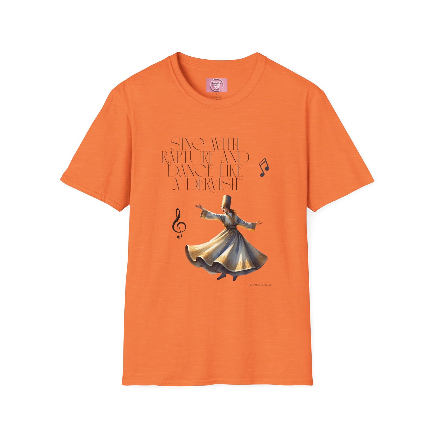Inspirational Dance Unisex Softstyle T-Shirt - 'Sing with Rapture and Dance Like a Dervish'